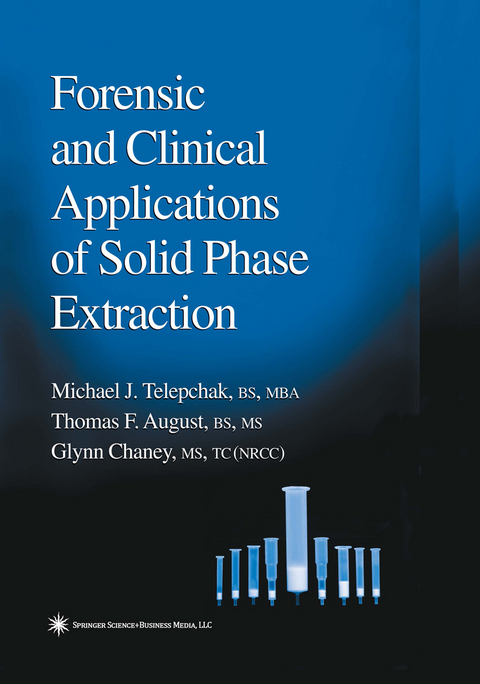 Forensic and Clinical Applications of Solid Phase Extraction - Michael J. Telepchak