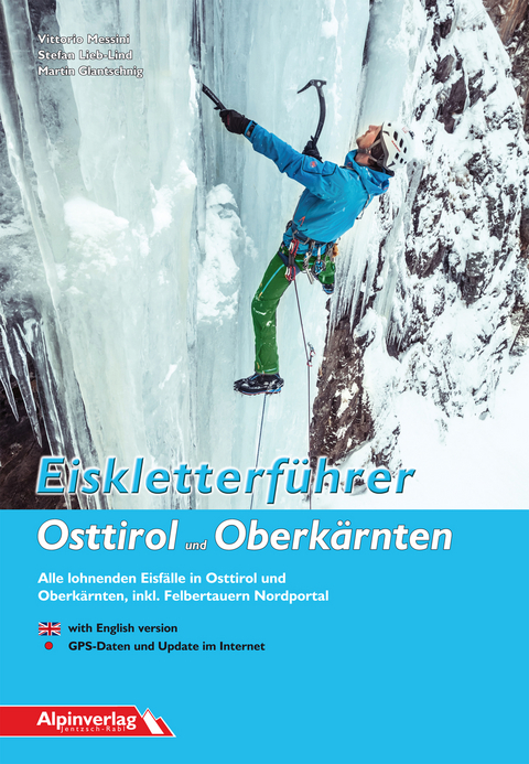 Eiskletterführer Osttirol und Oberkärnten - Vittorio Messini, Stefan Lieb-Lind, Martin Glantschnig