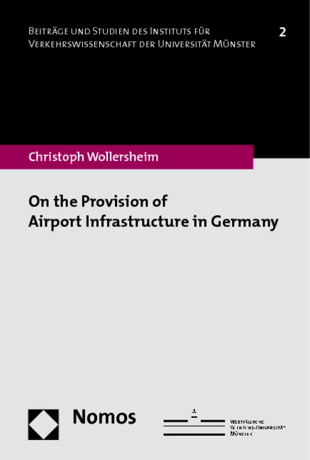 On the Provision of Airport Infrastructure in Germany - Christoph Wollersheim