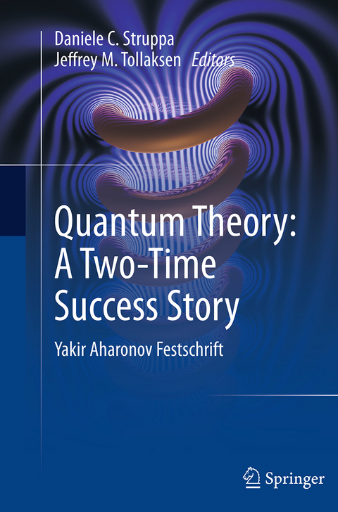 Quantum Theory: A Two-Time Success Story - 