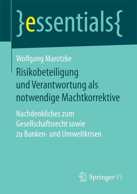 Risikobeteiligung und Verantwortung als notwendige Machtkorrektive - Wolfgang Marotzke