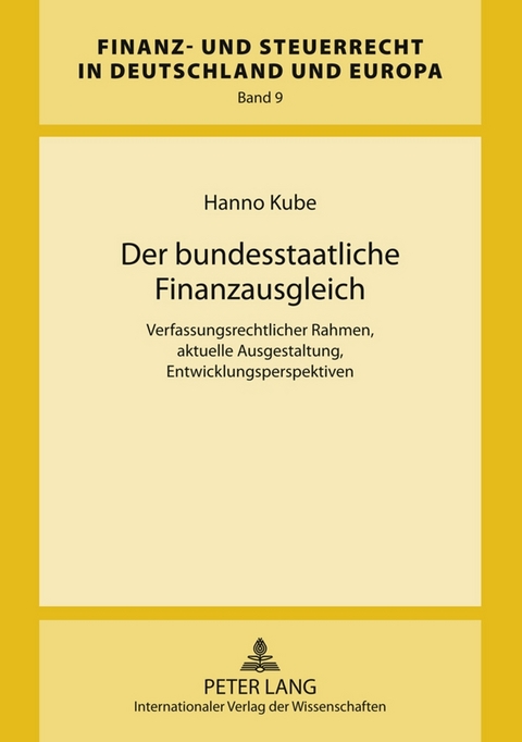 Der bundesstaatliche Finanzausgleich - Hanno Kube