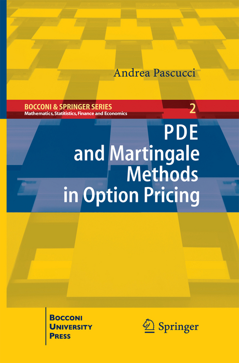 PDE and Martingale Methods in Option Pricing - Andrea Pascucci