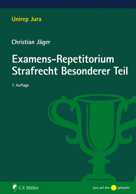 Examens-Repetitorium Strafrecht Besonderer Teil - Christian Jäger