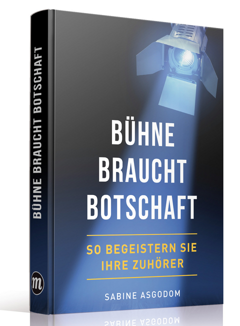 Bühne braucht Botschaft - Sabine Asgodom