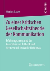 Zu einer Kritischen Gesellschaftstheorie der Kommunikation -  Markus Baum