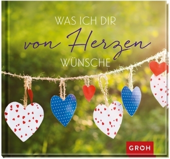 Was ich dir von Herzen wünsche - 