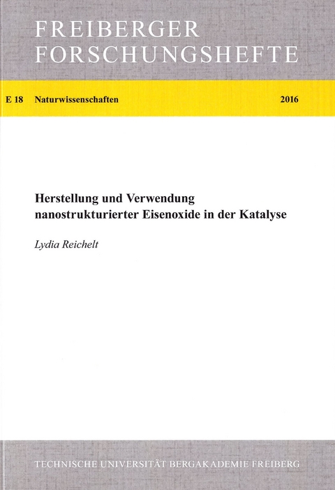 Herstellung und Verwendung nanostrukturierter Eisenoxide in der Katalyse - Lydia Reichelt