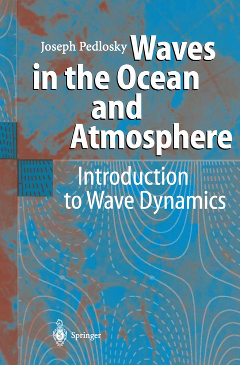 Waves in the Ocean and Atmosphere - Joseph Pedlosky