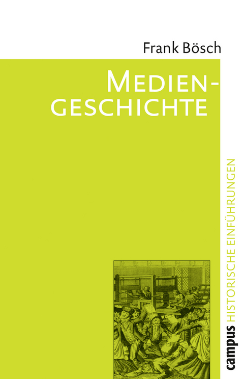 Mediengeschichte - Frank Bösch