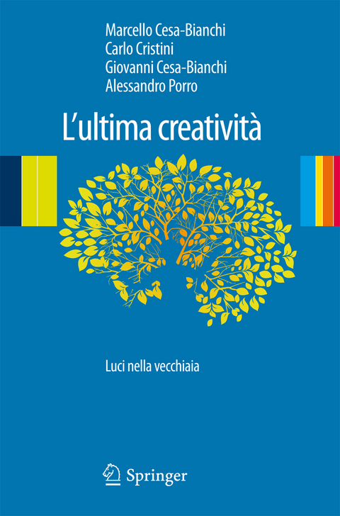 L'ultima creatività - Carlo Cristini, Marcello Cesa-Bianchi, Giovanni Cesa-Bianchi, Alessandro Porro