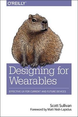 Designing for Wearables - Scott Sullivan