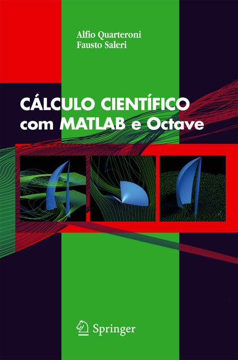 CÁLCULO CIENTÍFICO com MATLAB e Octave - A. Quarteroni, F. Saleri