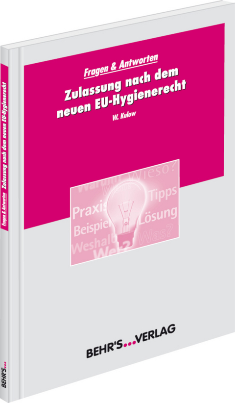 Zulassung nach dem neuen EU-Hygienerecht - Wolfgang Kulow