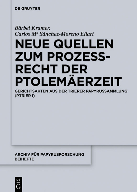 Neue Quellen zum Prozeßrecht der Ptolemäerzeit - 