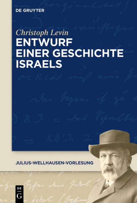 Entwurf einer Geschichte Israels - Christoph Levin