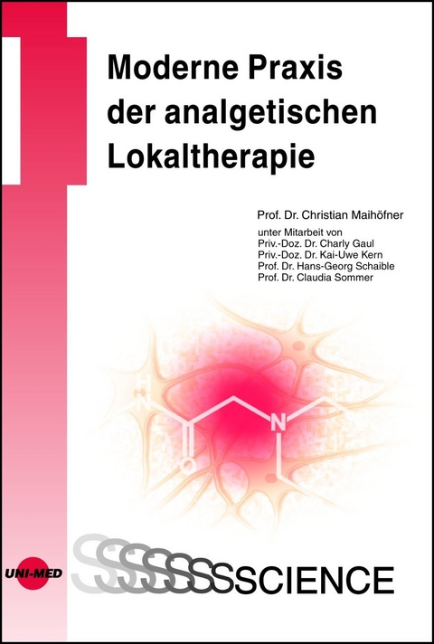 Moderne Praxis der analgetischen Lokaltherapie - Maihöfner Christian