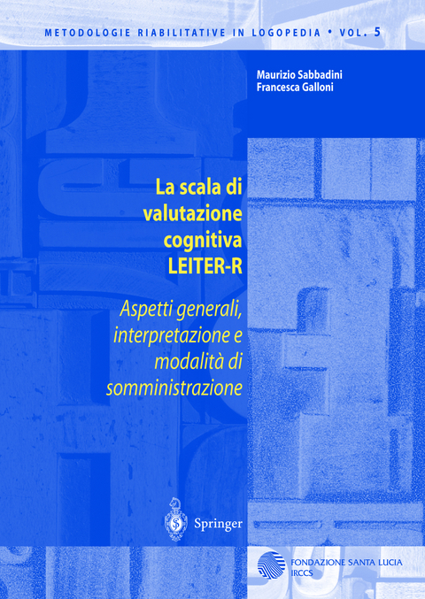 La scala di valutazione cognitiva LEITER-R - Maurizio Sabbadini, Francesca Galloni