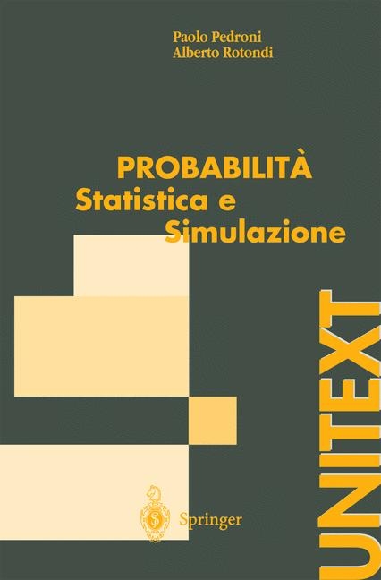 Probabilit Statistica E Simulazione - A Rotondi, P Pedroni, A Pievatolo