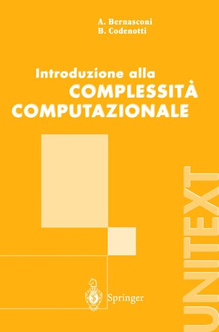 Introduzione Alla Complessita Computazionale - Anna Bernasconi, Bruno Codenotti