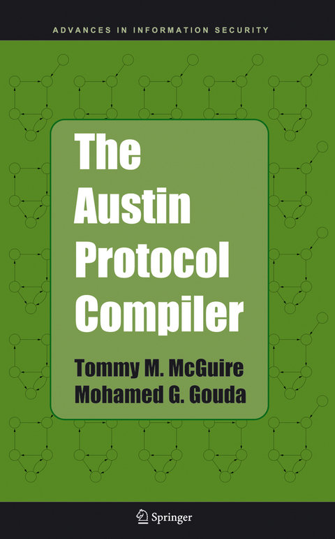 The Austin Protocol Compiler - Tommy M. McGuire, Mohamed G. Gouda