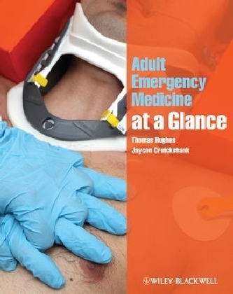 Adult Emergency Medicine at a Glance - Thomas Hughes, Jaycen Cruickshank