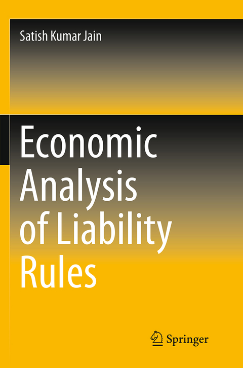 Economic Analysis of Liability Rules - Satish Kumar Jain