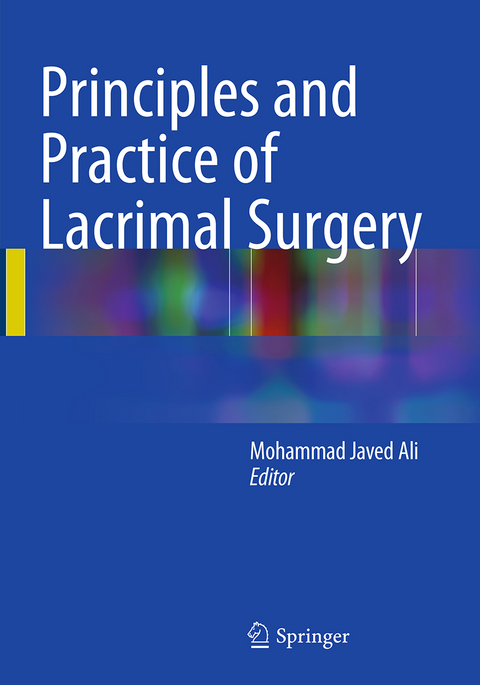 Principles and Practice of Lacrimal Surgery - 