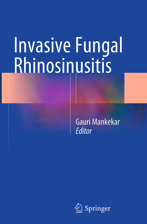 Invasive Fungal Rhinosinusitis - 