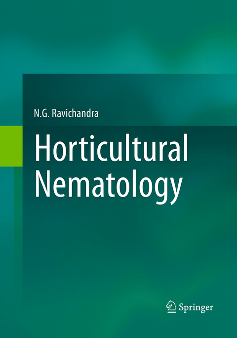 Horticultural Nematology - N.G. Ravichandra