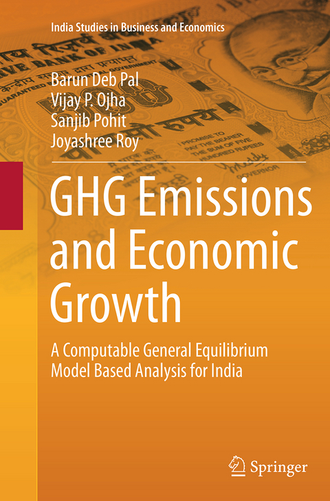 GHG Emissions and Economic Growth - Barun Deb Pal, Vijay P. Ojha, Sanjib Pohit, Joyashree Roy