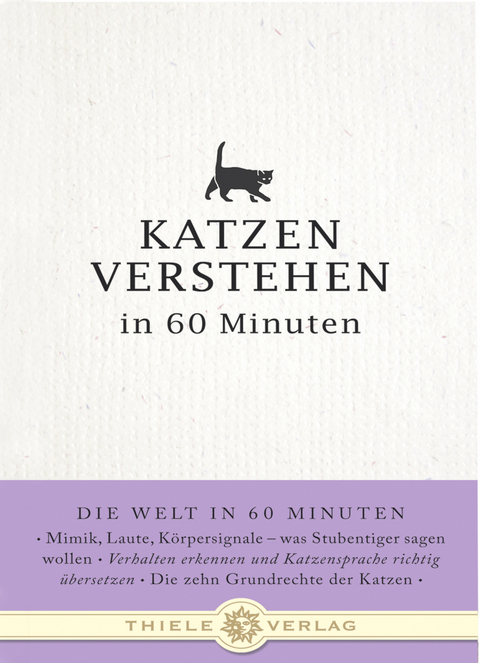 Katzen verstehen in 60 Minuten - Nina Merian