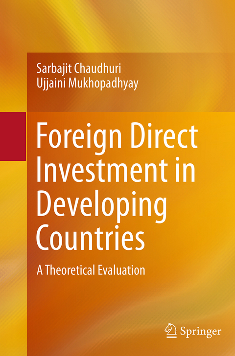 Foreign Direct Investment in Developing Countries - Sarbajit Chaudhuri, Ujjaini Mukhopadhyay