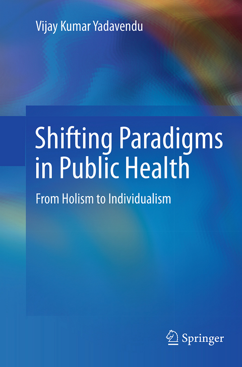 Shifting Paradigms in Public Health - Vijay Kumar Yadavendu