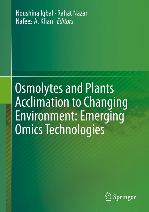 Osmolytes and Plants Acclimation to Changing Environment: Emerging Omics Technologies - 