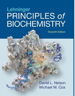 Lehninger Principles of Biochemistry - David L. Nelson, Michael M. Cox