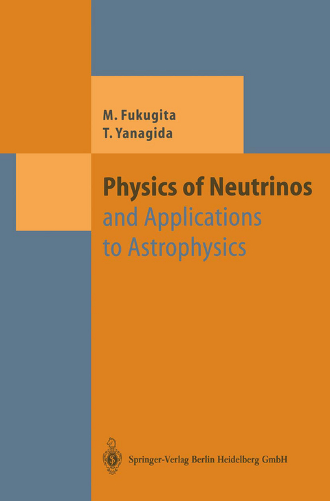 Physics of Neutrinos - Masataka Fukugita, Tsutomu Yanagida