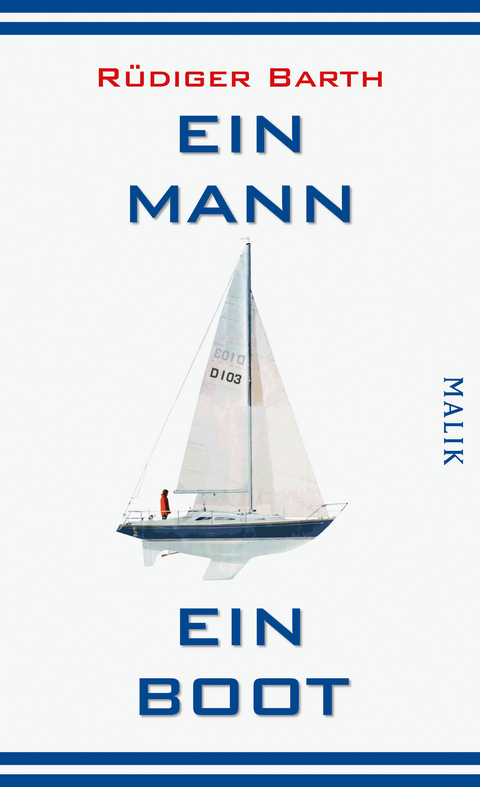 Ein Mann, ein Boot - Rüdiger Barth