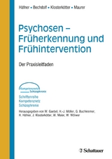 Psychosen - Früherkennung und Frühintervention (Schriftenreihe Kompetenznetz Schizophrenie, Bd. ?) - Heinz Häfner, Andreas Bechdolf, Joachim Klosterkötter, Kurt Maurer