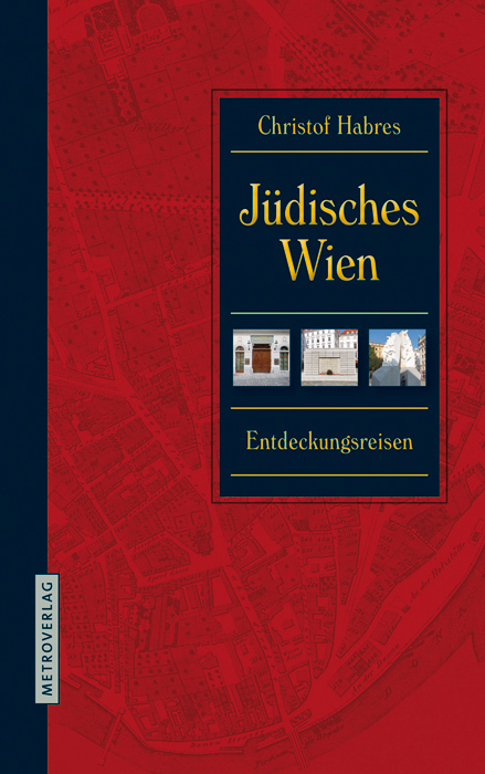 Jüdisches Wien - Christof Habres