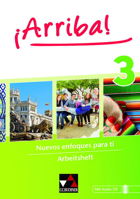 ¡Arriba! / ¡Arriba! AH 3 - Rike Ávila, Anastasia Geringer, Nadine Heydt-Brosch, Matthias Kyr, Nadja Prinz, Natalie von Schlotheim, Monika Strobl