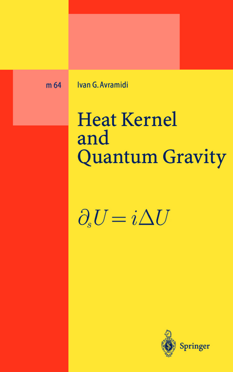 Heat Kernel and Quantum Gravity - Ivan G. Avramidi