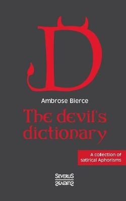 The devil's dictionary - Ambrose Bierce