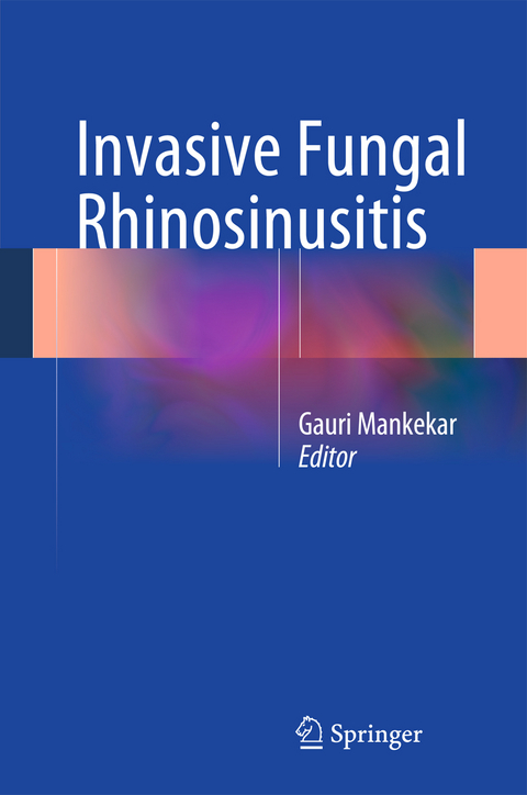 Invasive Fungal Rhinosinusitis - 