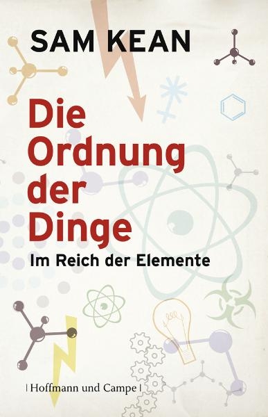 Die Ordnung der Dinge - Sam Kean