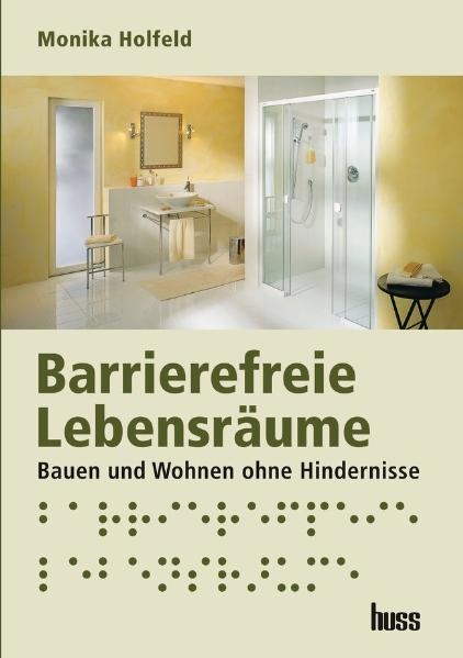 Barrierefreie Lebensräume - Monika Holfeld