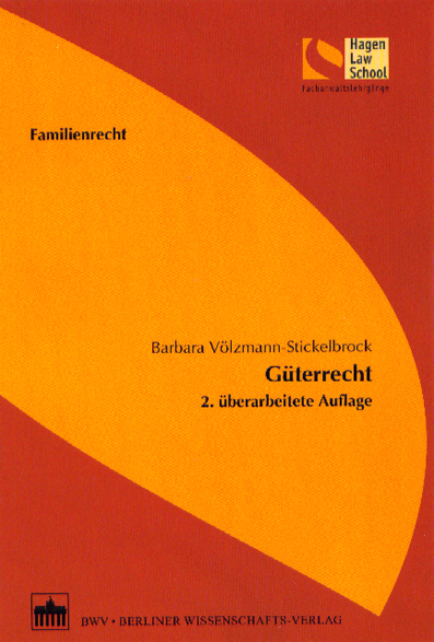 Familienrecht - Güterrecht - Barbara Völzmann-Stickelbrock