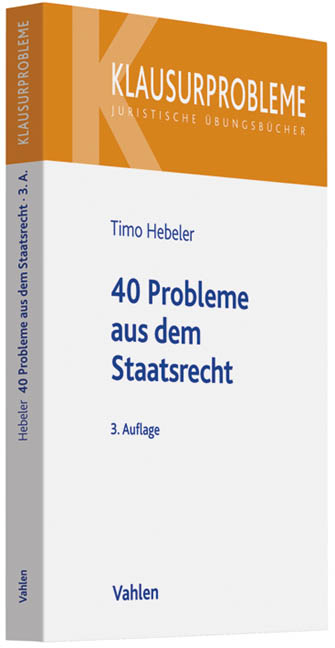 40 Probleme aus dem Staatsrecht - Timo Hebeler