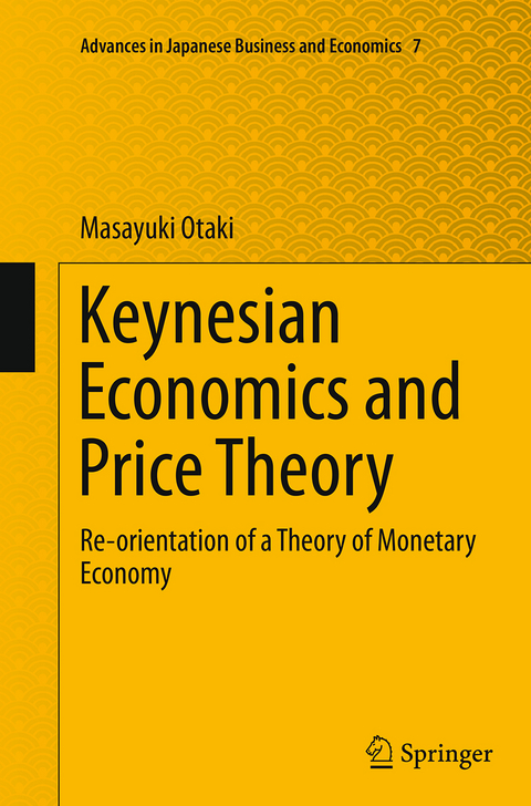 Keynesian Economics and Price Theory - Masayuki Otaki