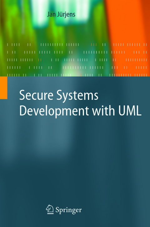 Secure Systems Development with UML - Jan Jürjens